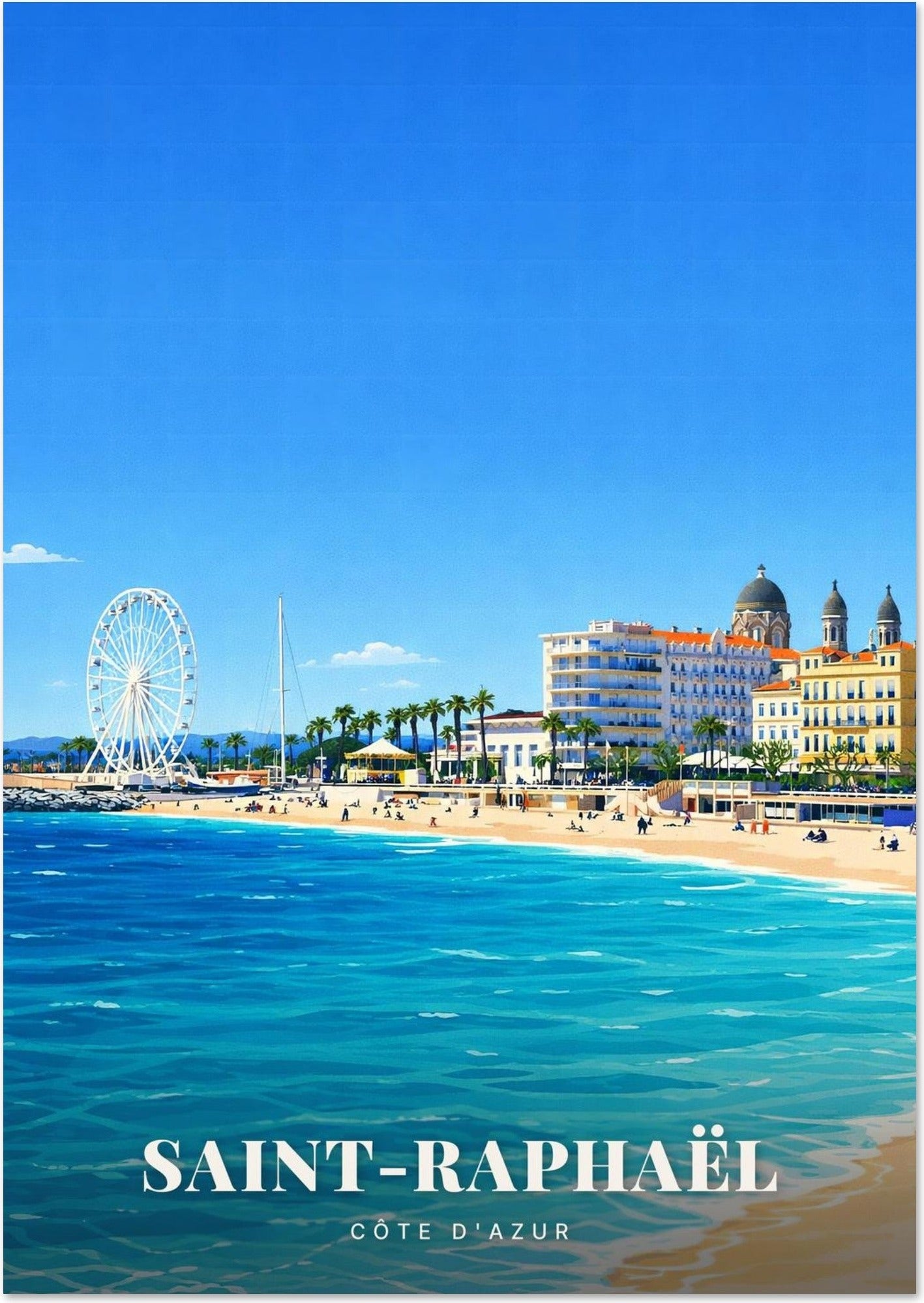 Saint-Raphaël — La Grande Roue, la Plage et les Hôtels Belle Époque face à la Mer Turquoise de la Côte d'Azur