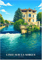 L'Isle-sur-la-Sorgue — La Villa au Bord de la Sorgue et son Barrage face au Vieux Village de Provence